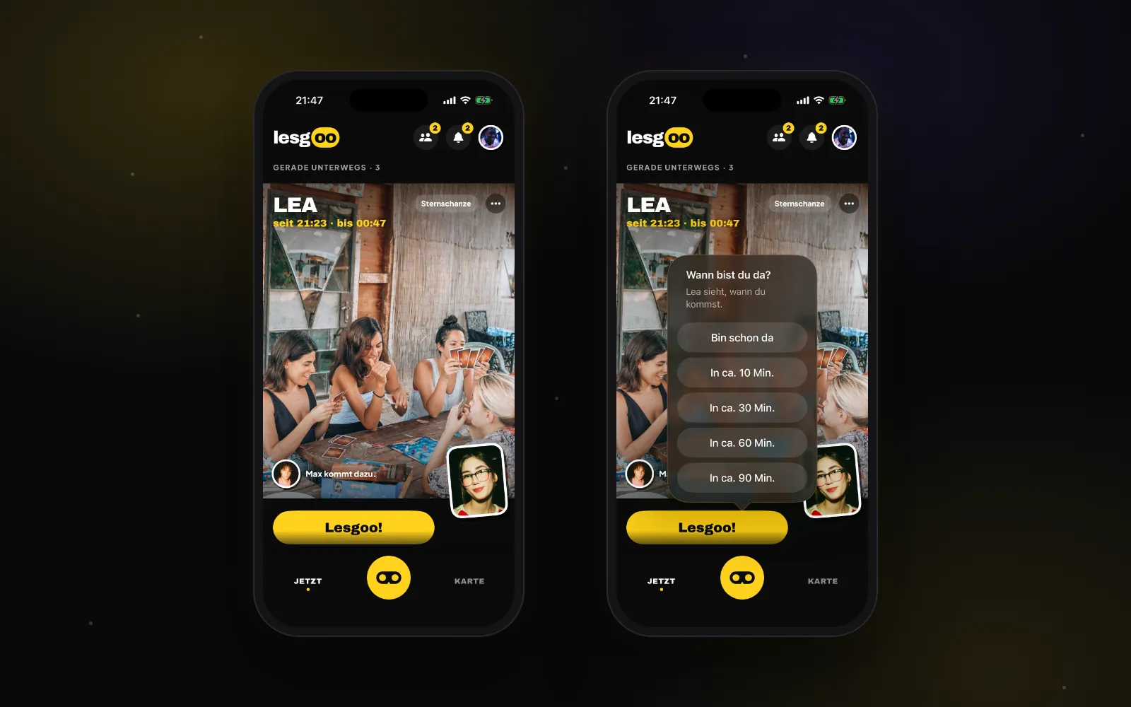 Zwei iPhones mit Lesgoo: links der Feed Gerade unterwegs mit Lea, die seit 21:23 bis 00:47 beim Spieleabend in der Sternschanze ist, einem Foto von vier Freundinnen beim Kartenspielen, dem Hinweis Max kommt dazu und dem gelben Knopf Lesgoo!, rechts dieselbe Karte mit der Auswahl Wann bist du da? und den Optionen Bin schon da sowie in ca. 10, 30, 60 und 90 Minuten